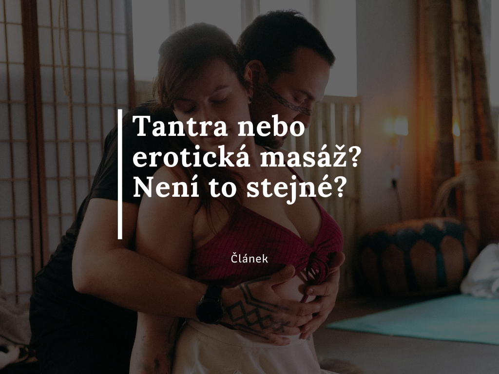 Tantra nebo Erotická masáž?